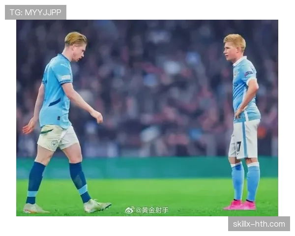 德布劳内曼城生涯荣誉与遗憾解析 德布劳内曼城生涯荣誉与遗憾解析